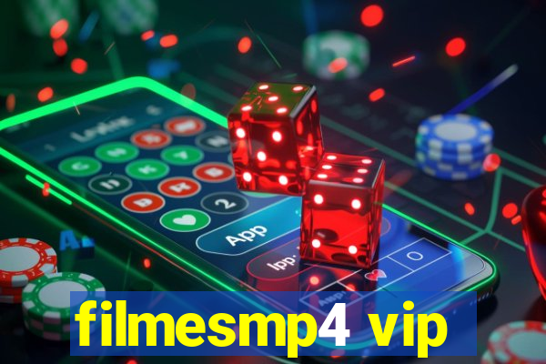 filmesmp4 vip